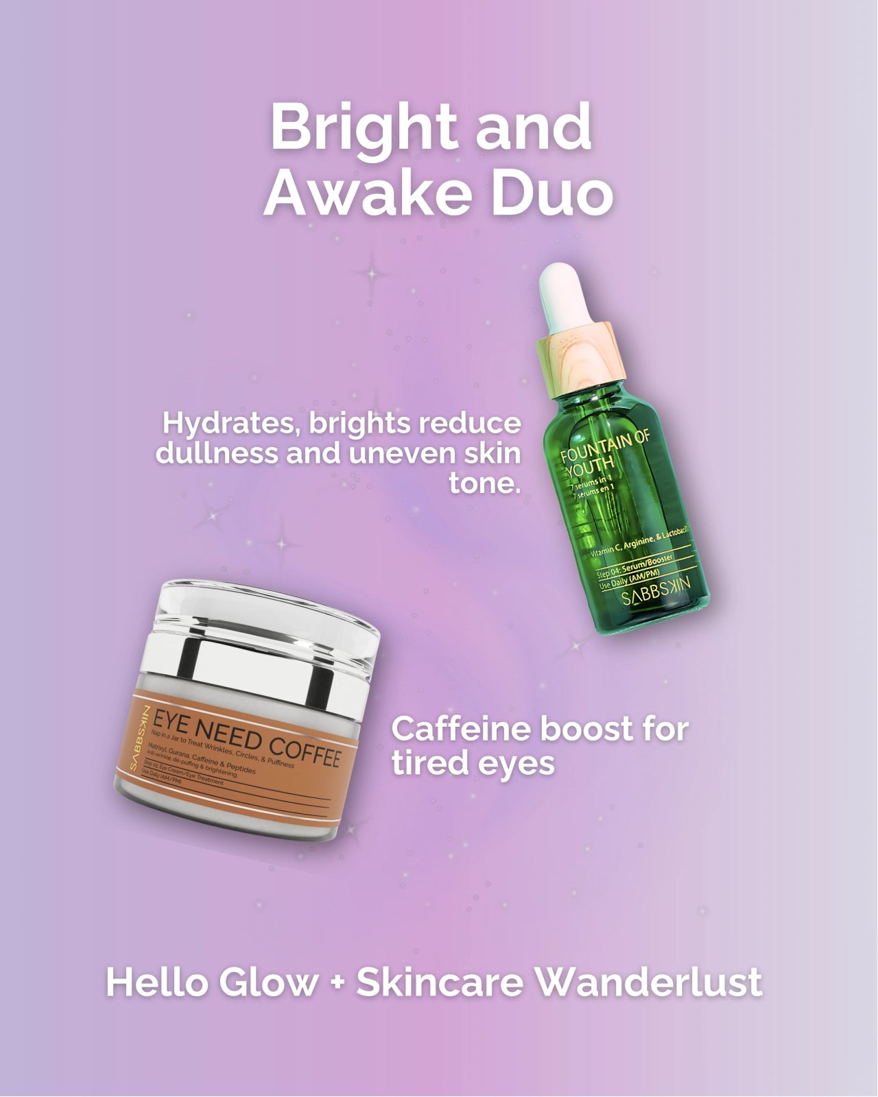 Bright and Awake Duo - Sabbskin