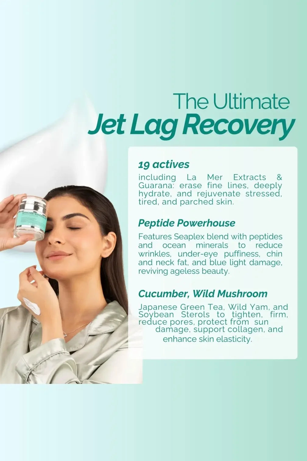 Woman applying skincare cream, holding jar labeled Skincare Wanderlust Jet Lag Recovery.