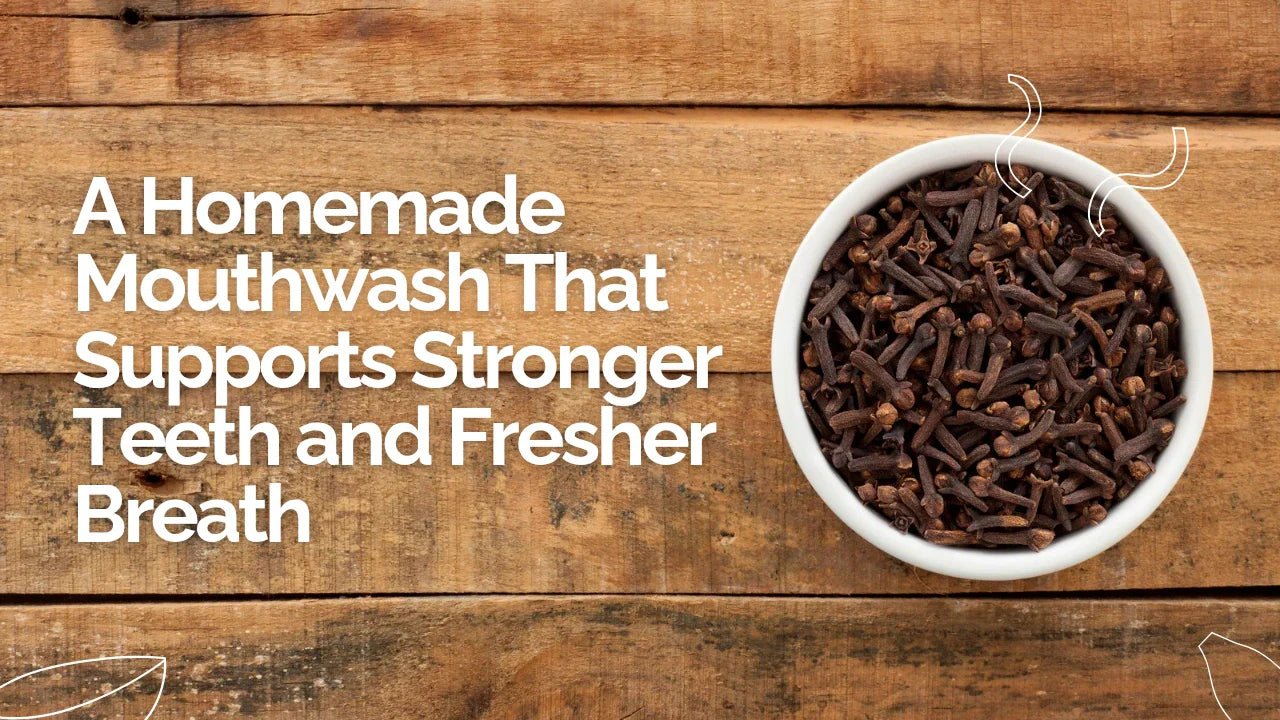 A Homemade Mouthwash That Supports Stronger Teeth and Fresher Breath - Sabbskin